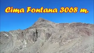 Cima Fontana  3068 m. -dalla Diga di Campo Moro (So)-Valmalenco + Passo Canfinal+ ghiacciao Fellaria