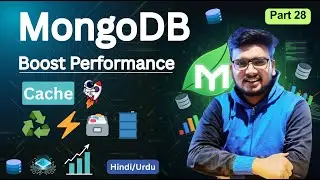 Part 28 : MongoDB Caching Explained | Boost Query Speed with Redis | MongoDB Performance Tutorial