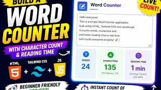 Build a Word Counter App Using HTML, Tailwind CSS & JavaScript | Character Count & Reading Time
