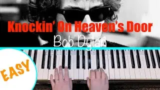 KNOCKIN' ON HEAVEN'S DOOR - Bob Dylan Piano Tutorial [chords accompaniment]