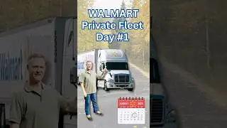 A Week in Walmart&rsquo;s Private Fleet - August 14-18, 2025 - Day 1 of 5