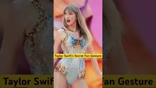 Taylor Swift&rsquo;s Secret Fan Gesture 🫶