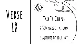 Tao Te Ching - Verse 18