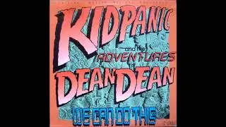 Kid Panic & The Adventures of Dean Dean  &ndash; We Can Do This (12