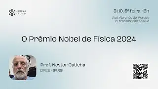 O Prêmio Nobel de Física 2024 | Colóquios IFUSP