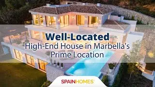 Well-Located High-End House in Marbella's Prime Location | Spain Homes &reg;