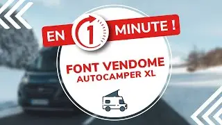 FONT VENDOME AUTOCAMPER XL