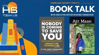 Book Talk: Dr. Ajit Maan, Narrative Warfare and Lt. Col. Scott Mann, Nobody Is Coming to Save You