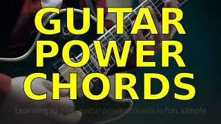 The Basics of Power Chords on Guitar - a powerful technique to improve your music!