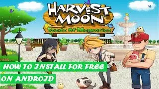 How to Install Harvest Moon: Seeds of Memories on Your Android Phone for Free