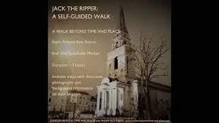 Jack the Ripper: A Self-Guided Walk through Whitechapel&rsquo;s 