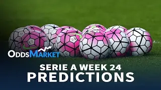 Best Bets and Predictions | SERIE A | Week 24