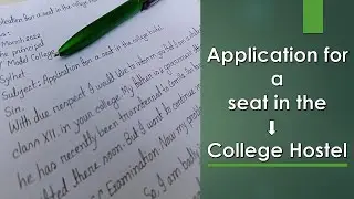 Application for a seat in the college hostel//application