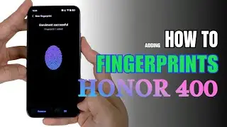 How to enable Fingerprints on Honor 400