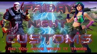 Fortnite Live - FRIDAY NIGHT FIGHTS - OCE Custom Matchmaking