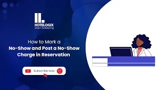 Mark No-Show & Apply Charges Effortlessly | Hotelogix Guide