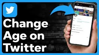 How To Change Age On Twitter