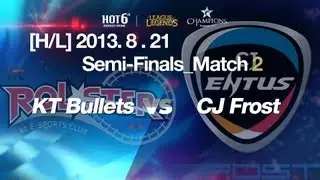 [H/L] LOL Champs Summer 2013_CJ Frost vs. KT Bullets Match 2(2013.8.21)