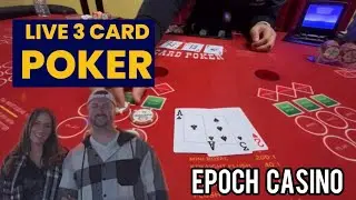 3 Card Poker At Epoch Casino - The Baccarat Assassin & The Blackjack Queen
