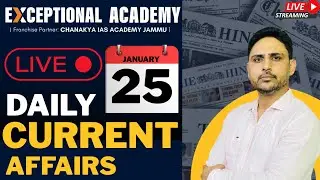 SIR Bengal | BRICS & RBI | Great Nicobar | Judiciary & Global Politics | Current Affairs 25 Jan 2026