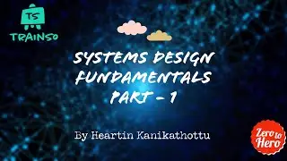 Systems Design Fundamentals - Part1