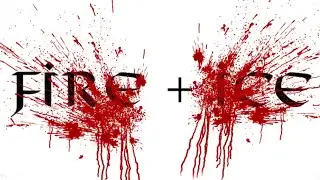 Fire + Ice - Blood On The Snow