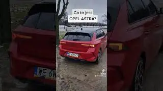 Opel Astra - czym dziś jest? #Opel #astra #automotovlog
