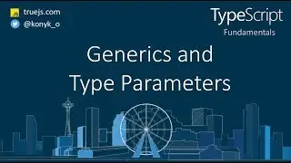 TypeScript tutorial: Generics and Type Parameters