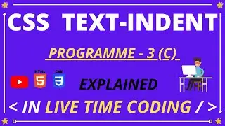 CSS Text Indent | Programme 3(c) | CSS Text Formatting Properties | #css #text #indent #html
