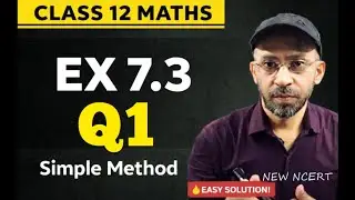 Class 12 Integrals Exercise 7.3 Question 1 Maths | Class 12th Samakalan Prashnawali 7.3 Q1 Chapter 7