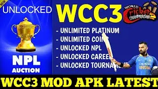 WCC3 MOD HACK APK 💥 | NPL / CAREER UNLOCKED 😵 | UNLIMITED COINS PLATINUM | WCC3 MOD APK DOWNLOAD