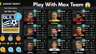 DLS 22 | Ascend Trophy Play with Maxing Team in Dream League Soccer 2022