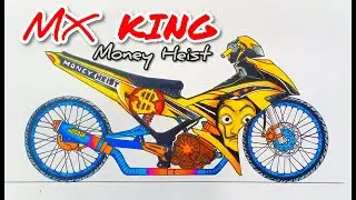 MONEY HEIST, menggambar motor jupiter mx king, menggambar motor modifikasi drag, วาดรูปมอเตอร์ไซค์