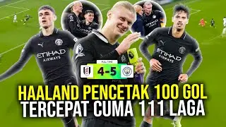 DRAMA HUJAN 9 GOL CITY DEKATI ARSENAL MULAI KETAR-KETIR! HAALAND BIKIN REKOR 100 GOL DALAM 111 LAGA!