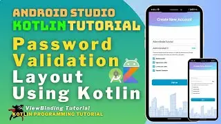 Android Password Validation in Kotlin 2023   Android Studio Tutorial
