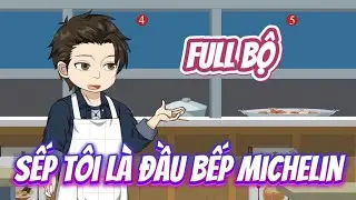 Full Bộ | Sếp T&ocirc;i L&agrave; Đầu Bếp Michelin | Ba Ch&acirc;n Review