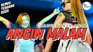 LAGU PORTU ENAK 🔥 ANGIN MALAM || Cho Project - Remix New 2025
