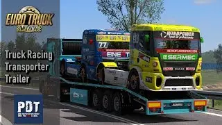 [ETS2. V1.34]...PDT...Truck Racing Transporter Trailer Ownership v 1.0 [1.34.x]