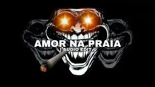 FLAME RUNNER - AMOR NA PRAIA [ AUDIO EDIT ]