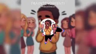 MrSecsiChecco - Fraintendimenti