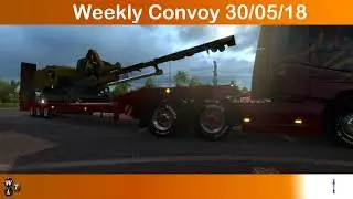 ETS2 | WTLVTC Weekly Convoy 30/05/18