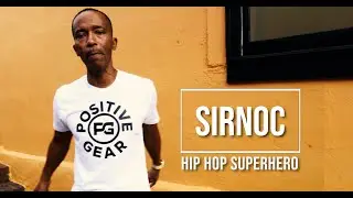 Sirnoc | The Hip Hop Superhero