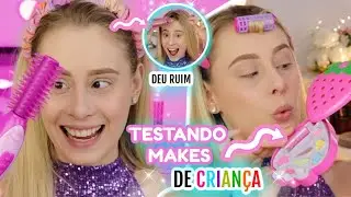 USEI MAQUIAGEM DE CRIANÇA e ESCOVA DE CABELO *DEU RUIM*