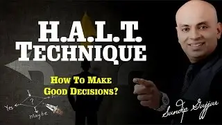 HALT Technique | How To Make Good Decisions (in Hindi)