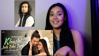 Khushi Jab Bhi Teri Song |Jubin Nautiyal, Khushalii Kumar | Rochak Kohli,A M Turaz | REACTION