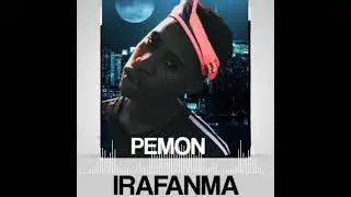 PEMON : IRAFANMA Prod by Moucby beat [ Son officiel 2021 ]