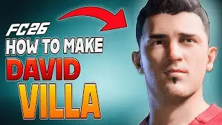 How to Make DAVID VILLA in EA FC 26