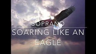 Soaring Like an Eagle SOPRANO