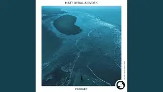 Forget (Extended Mix)