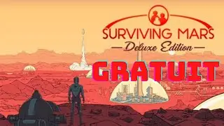 JEU GRATUIT : SURVIVING MARS DELUXE EDITION sur pc